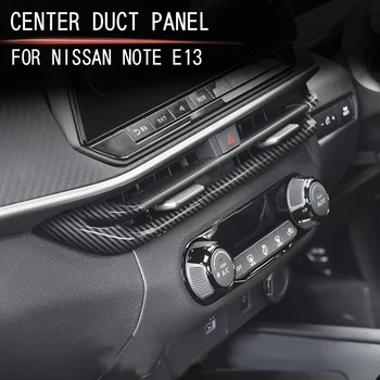 a Nissan Note E13 Aura FE13 e-HATALOM Center Csatorna Panel MEGJEGYZÉS Második Szakasz Panel Egyedi Alkatrészek Dressup Tartozék Autó